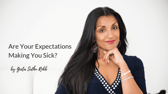 Are your expectations making you sick? - Nosh Detox